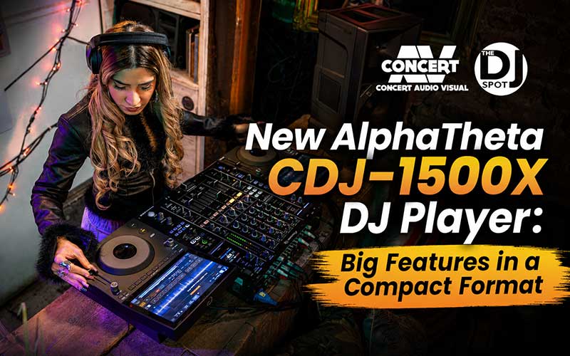 New AlphaTheta CDJ-1500X DJ Player: Big Features in a Compact Format