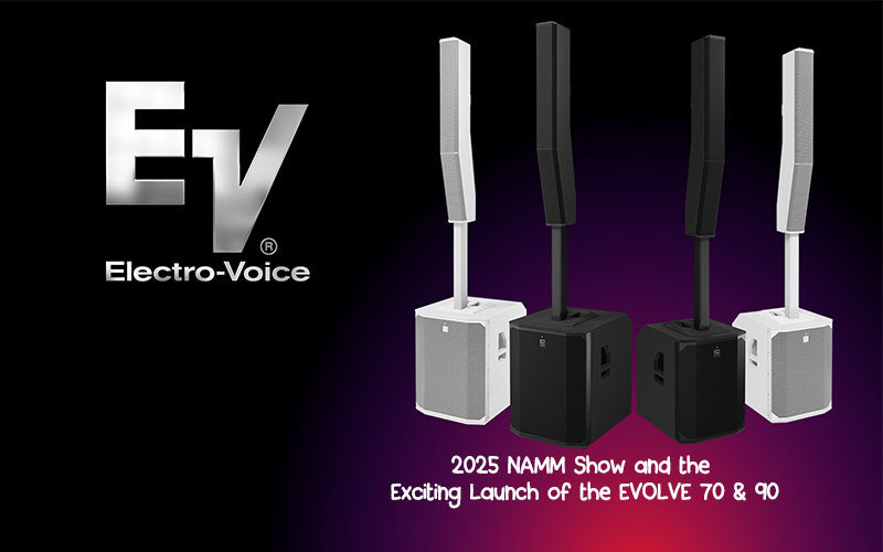 2025 NAMM Show and the Exciting Launch of the EVOLVE 70 & 90